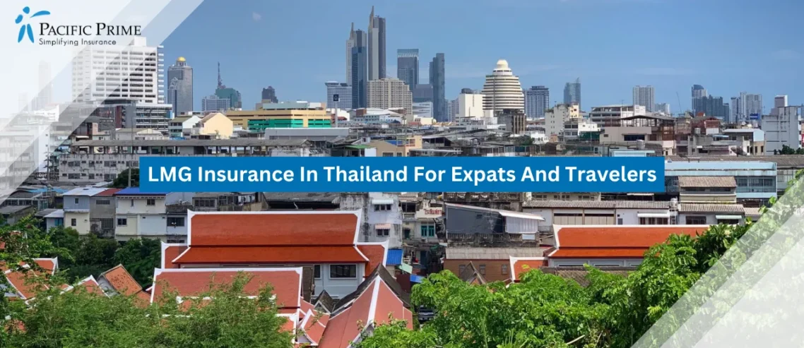Image of Bangkok High-rises Towering Beyond Ornate Thai Rooftops with text overlay of "LMG Insurance In Thailand For Expats And Travelers"
