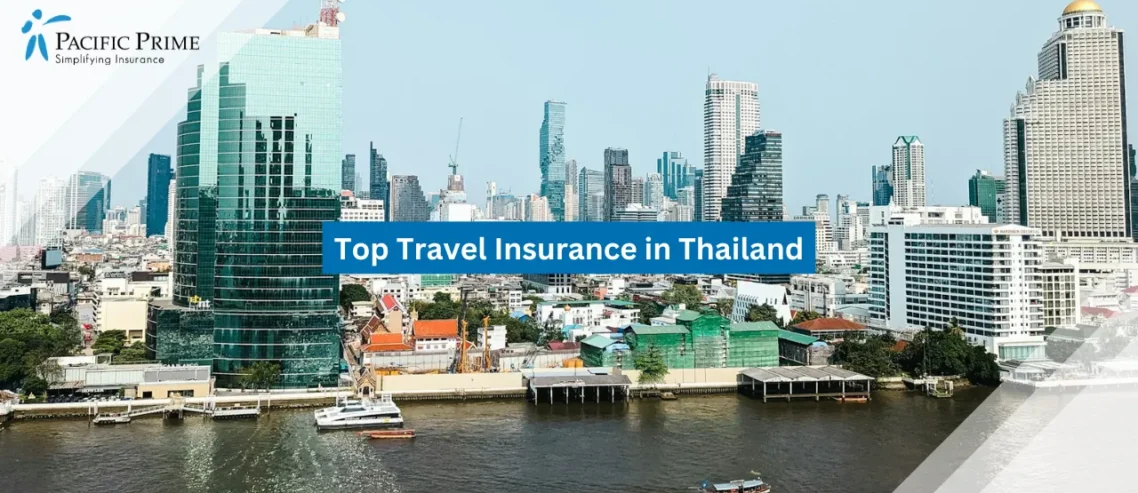 Image of Bangkok Skyline Along The Chao Phraya River With City Buildings In The Background with text overlay of "Top Travel Insurance in Thailand"