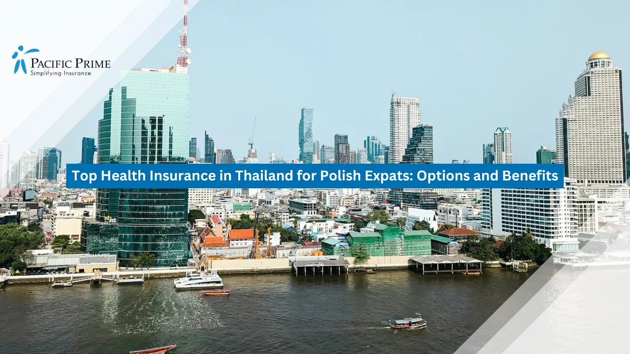 Thai Insurance Top Health Insurance in Thailand for Polish Expats