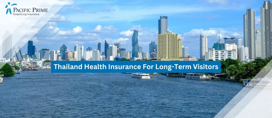 Image of Bangkok Skyline Overlooking The Chao Phraya River In Thailand with text overlay of "Thailand Health Insurance For Long-Term Visitors"