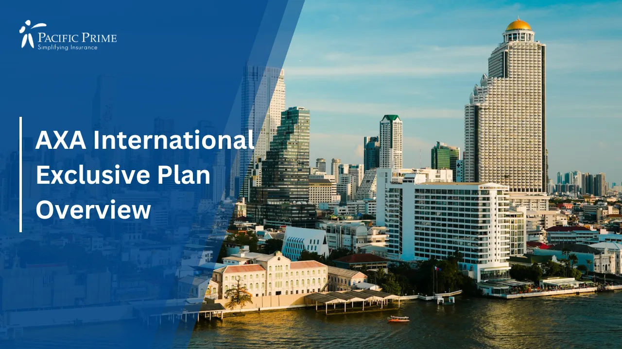 Image of Bangkok Skyline With Chao Phraya River And Iconic Landmarks with text overlay of "AXA International Exclusive Plan Overview"