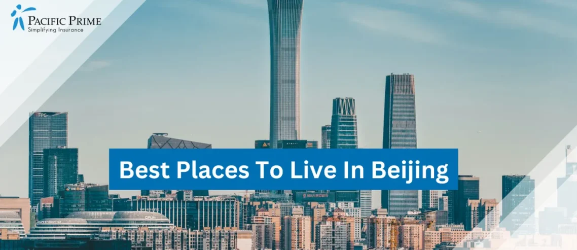 Image of Beijing City Skyline Under A Bright Blue Sky During Daytime with text overlay of "Best Places To Live In Beijing"