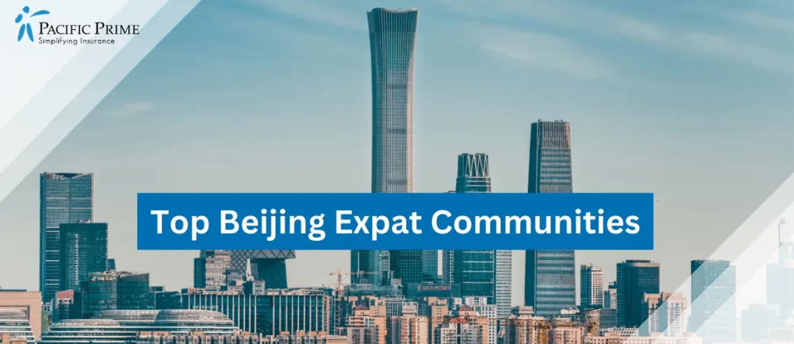 Image of Beijing City Skyline Under Blue Sky During Daytime with text overlay of "Top Beijing Expat Communities"