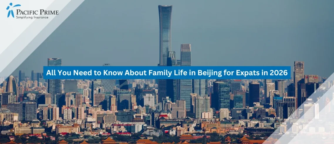 Image of Beijing’s Modern Skyscrapers Rise Beneath A Clear Blue Sky In An Aerial View with text overlay of "All You Need to Know About Family Life in Beijing for Expats in 2026"