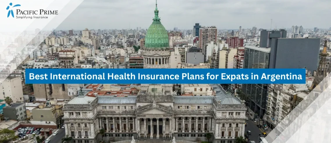 Image of Buenos Aires Street View With Congress Building And City Traffic with text overlay of "Best International Health Insurance Plans for Expats in Argentina"