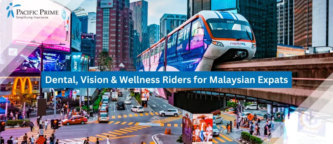 Image of Busy Traffic And Tall Buildings In Bukit Bintang, Kuala Lumpur with text overlay of "Dental, Vision & Wellness Riders for Malaysian Expats"