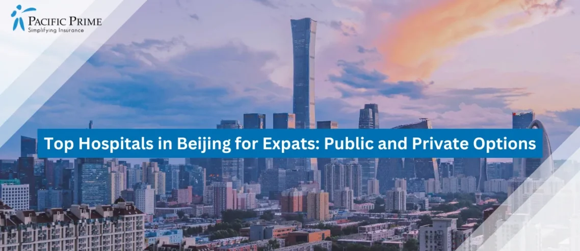 Image of Cityscape Of Beijing Featuring Tall Modern Buildings Under A Clear Sky with text overlay of "Top Hospitals in Beijing for Expats: Public and Private Options"