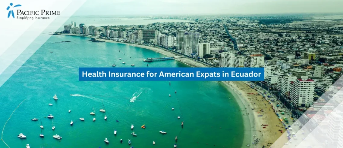Image of Coastal City Skyline Overlooking Boats Scattered Across Blue Waters with text overlay of "Health Insurance for American Expats in Ecuador"
