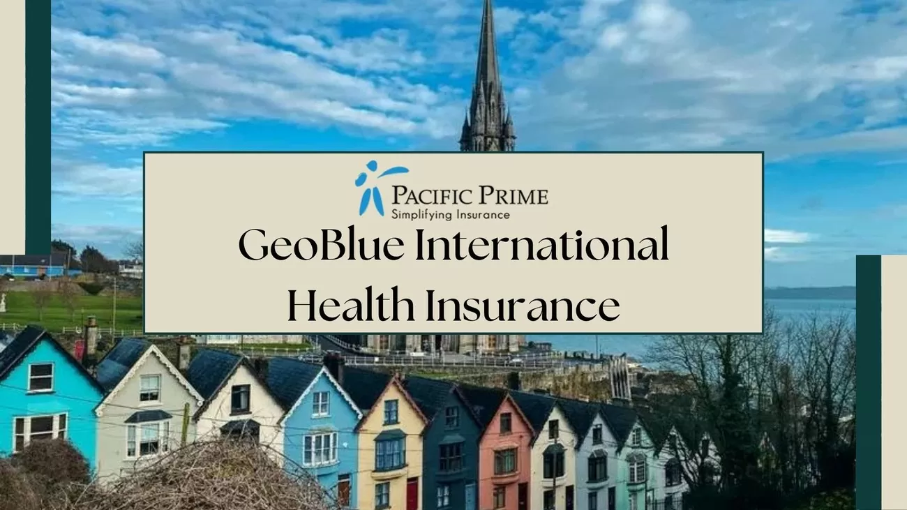 Image of Cobh County Cork Ireland Architecture View with text overlay of "GeoBlue International Health Insurance"