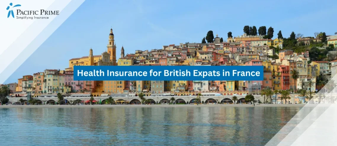 Image of Colorful Menton Buildings Lining The Bright French Riviera Coastline with text overlay of "Health Insurance for British Expats in France"