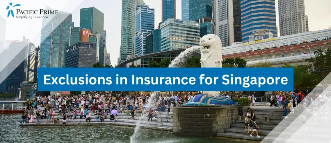 Image of Crowd Gathered Around A Water Fountain In Singapore with text overlay of "Exclusions in Insurance for Singapore"