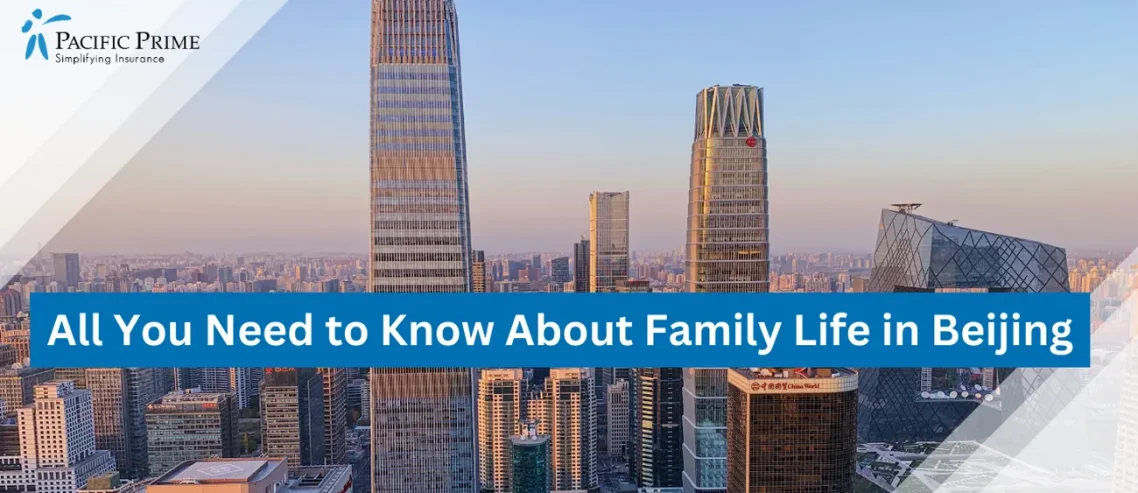 Image of Daytime View Of Buildings Around Park Hyatt Beijing with text overlay of "All You Need to Know About Family Life in Beijing"