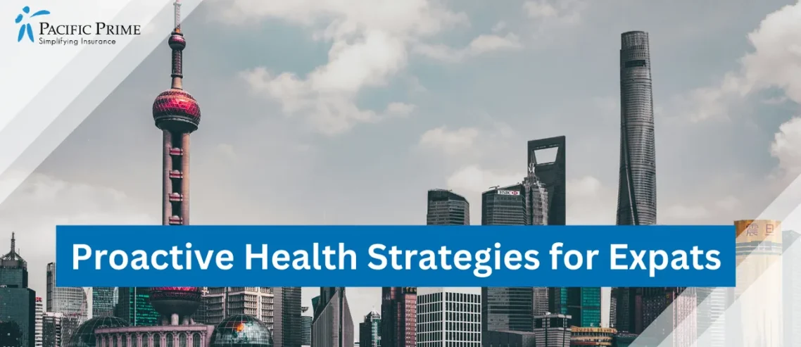 Image of Daytime View Of The Oriental Pearl Tower In Shanghai with text overlay of "Proactive Health Strategies for Expats"