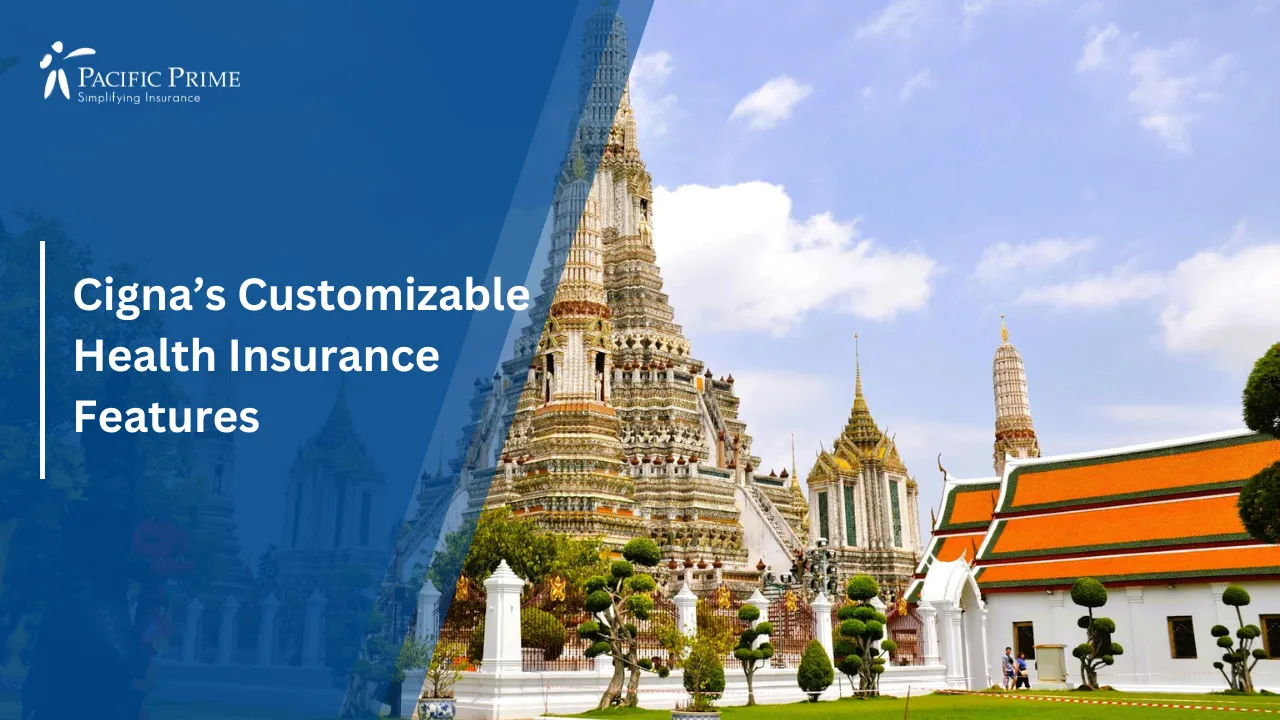 Image of Daytime View Of Wat Arun Temple By The River In Bangkok with text overlay of "Cigna’s Customizable Health Insurance Features"