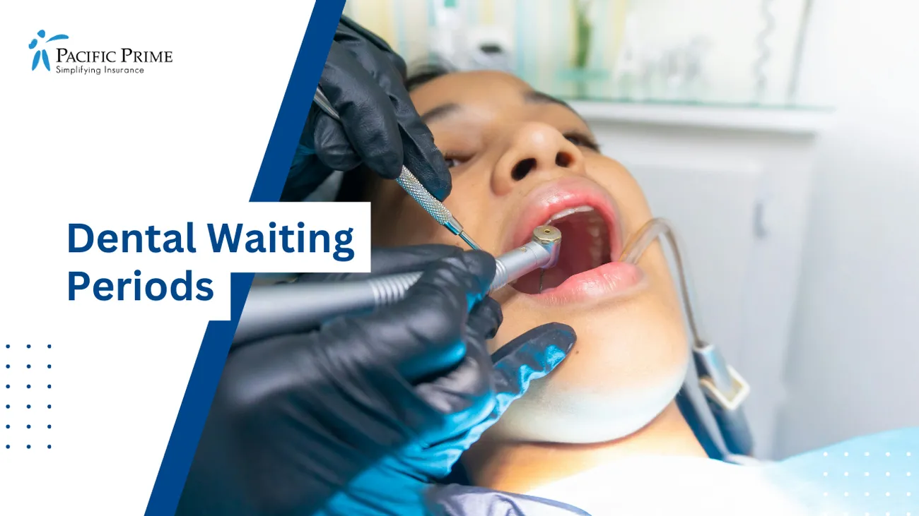 Waiting Period for Dental Benefits in Singapore