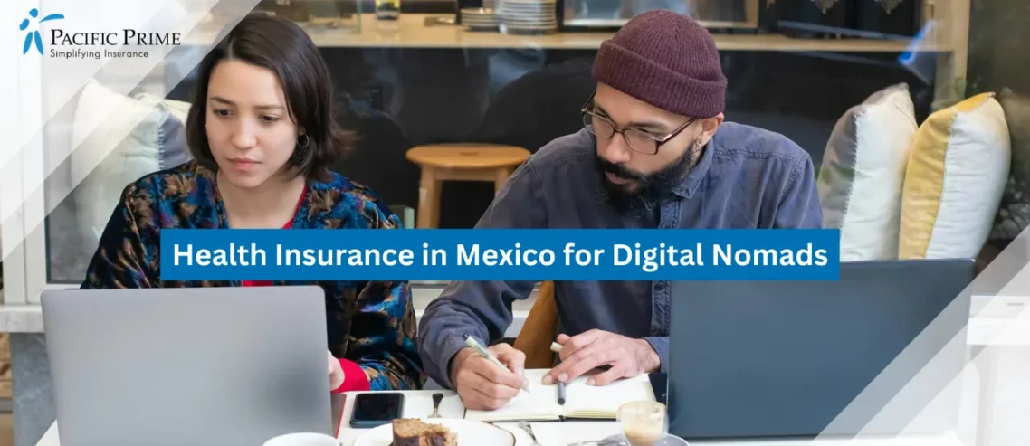 Image of Digital Nomads Working On Laptops During A Casual Café Meeting with text overlay of "Health Insurance in Mexico for Digital Nomads"