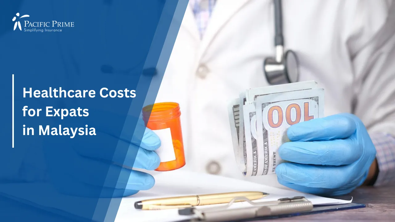 Image of Doctor Holding Medicine And Cash, Symbolizing Healthcare Costs And Expenses with text overlay of "Healthcare Costs for Expats in Malaysia"