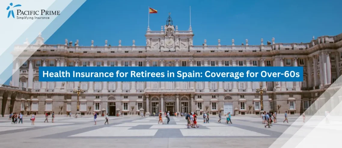 Image of Grand Palace Facade In Madrid With Ornate Architecture Under Open Sky with text overlay of "Health Insurance for Retirees in Spain: Coverage for Over-60s"