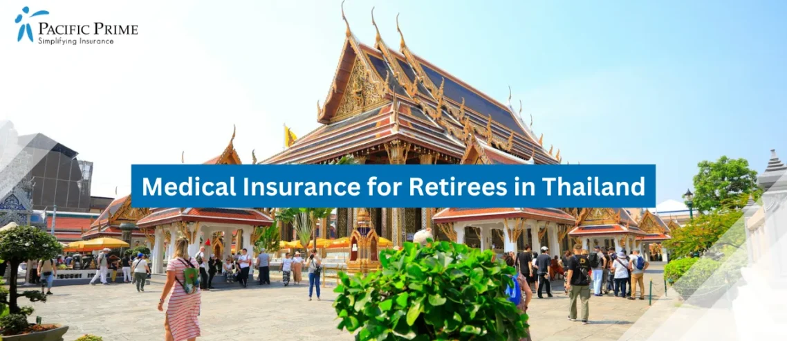 Image of Grand Palace In Bangkok With Ornate Architecture And Historic Buildings with text overlay of "Medical Insurance for Retirees in Thailand"