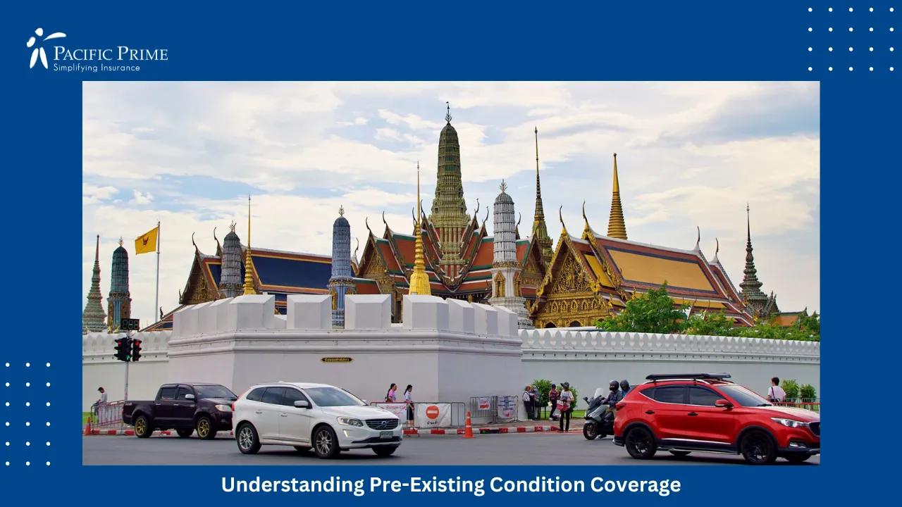 Image of Grand Palace Rising Beyond A Busy Bangkok Street with text overlay of "Understanding Pre-Existing Condition Coverage"