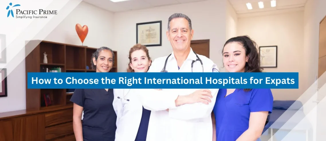 Image of Healthcare Team Collaborating In A Clinical Environment with text overlay of "How to Choose the Right International Hospitals for Expats"