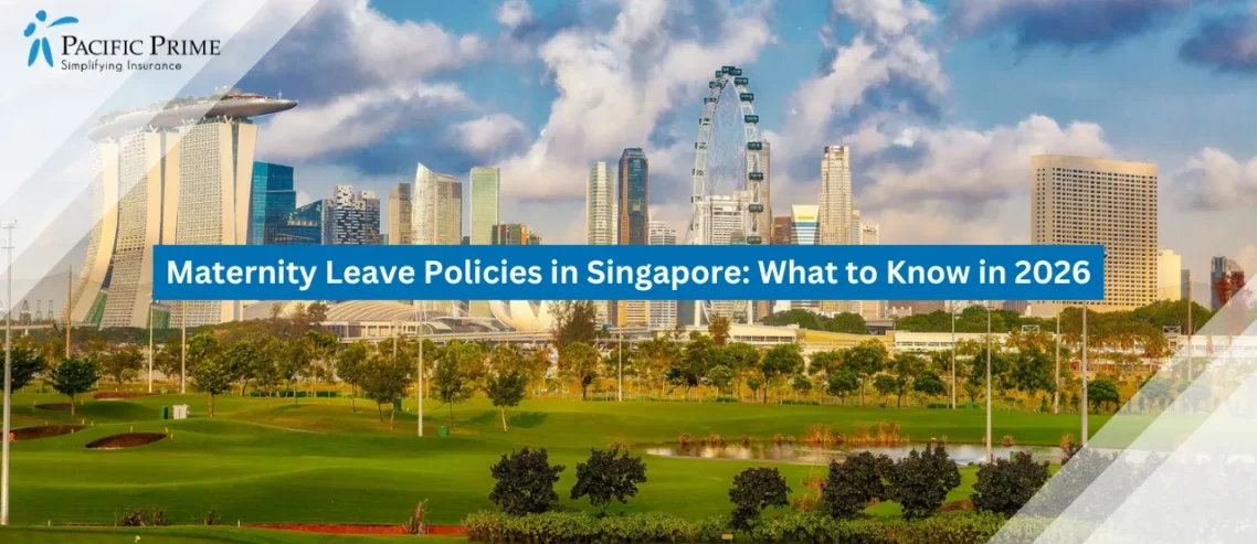 Image of High-rise Buildings Beside A Green Park In Singapore’s Urban District with text overlay of "Maternity Leave Policies in Singapore: What to Know in 2026"