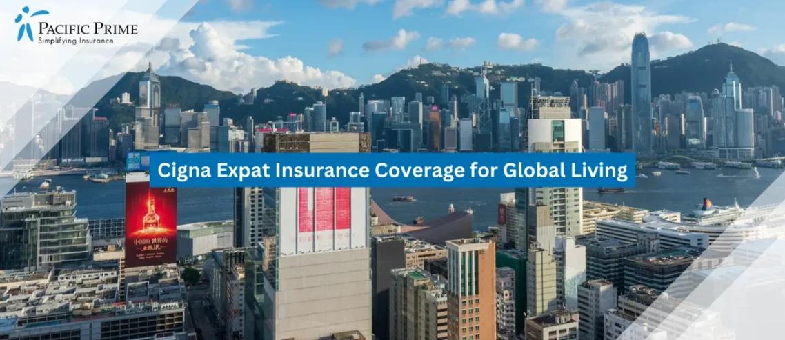 Image of Hong Kong Skyline View From A Rooftop Restaurant In Tsim Sha Tsui At Sunset with text overlay of "Cigna Expat Insurance Coverage for Global Living"