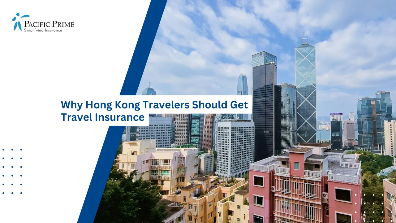 Image of Hong Kong Skyline View With Harbor And Skyscrapers In Daylight with text overlay of "Why Hong Kong Travelers Should Get Travel Insurance"