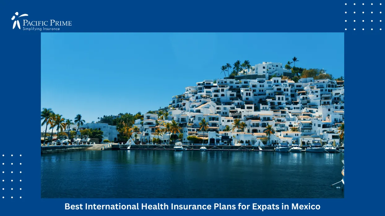 Image of Las Hadas Resort Coastline In Manzanillo With Waterfront Buildings Under Clear Daylight with text overlay of "Best International Health Insurance Plans for Expats in Mexico"