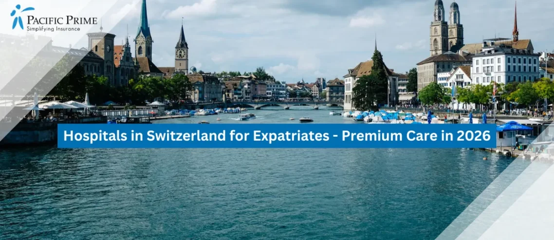 Image of Limmat River Flowing Through Zurich With Historic Waterfront Buildings And Bridges with text overlay of "Hospitals in Switzerland for Expatriates - Premium Care in 2026"
