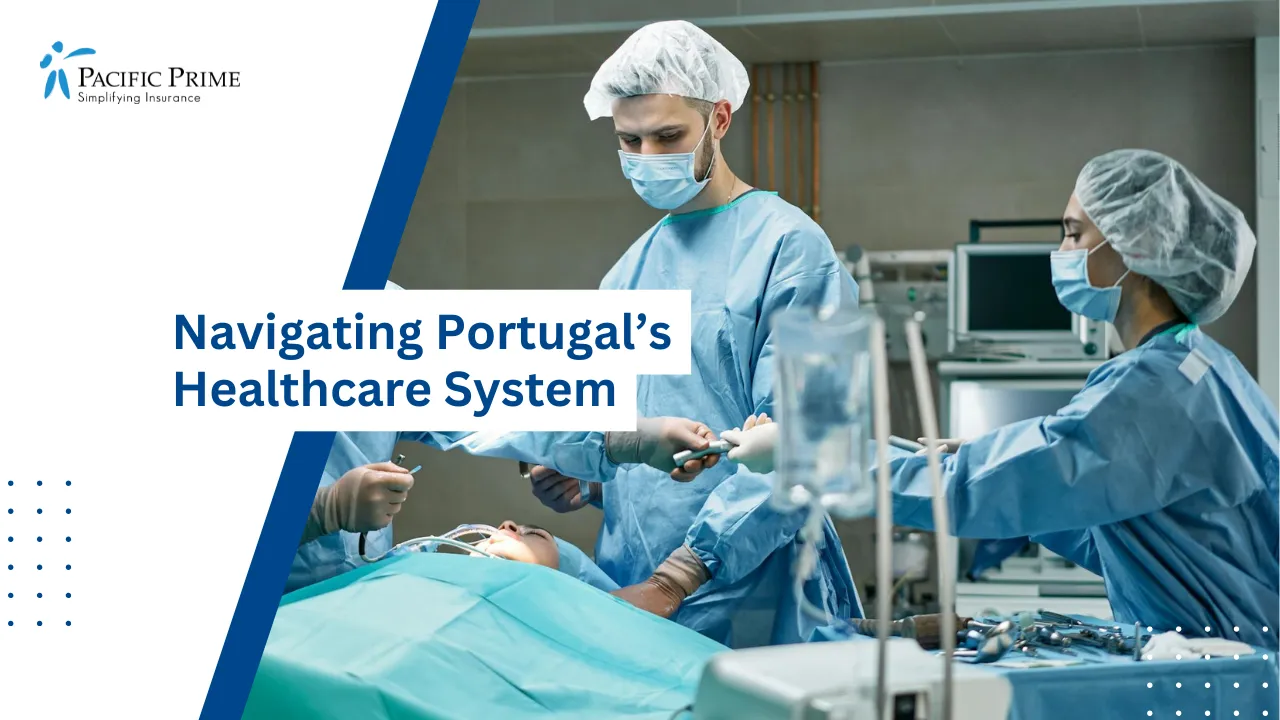 Image of Medical Team Performing Surgery In A Modern, Well-equipped Operating Room with text overlay of "Navigating Portugal’s Healthcare System"
