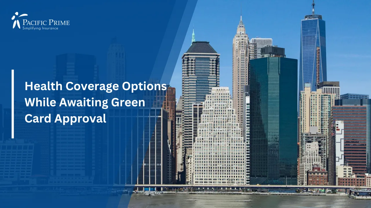 Image of New York City Skyline With Iconic Skyscrapers Under Clear Sky with text overlay of "Health Coverage Options While Awaiting Green Card Approval"