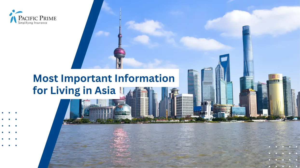 Image of Panoramic Shanghai Skyline With Towering Skyscrapers And Urban Skyline View with text overlay of "Most Important Information for Living in Asia"
