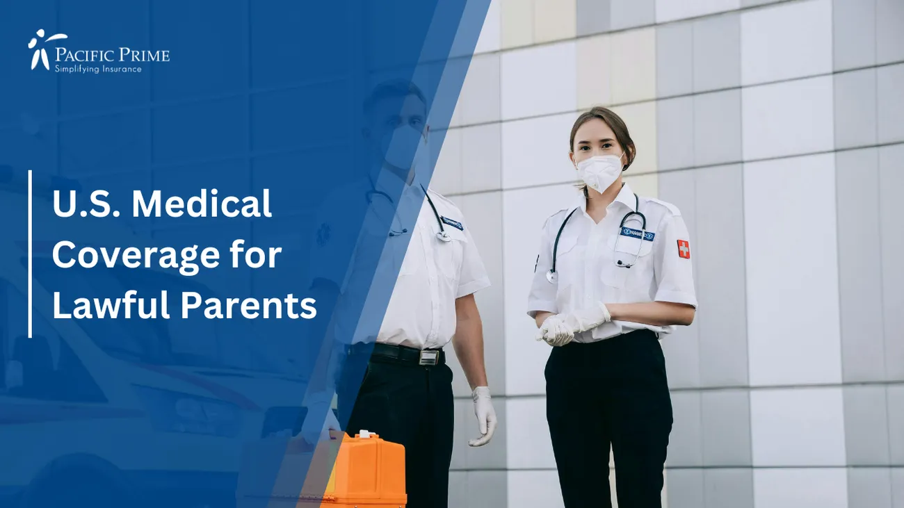 Image of Paramedics Wearing Surgical Gloves And Masks Providing Care with text overlay of "U.S. Medical Coverage for Lawful Parents"