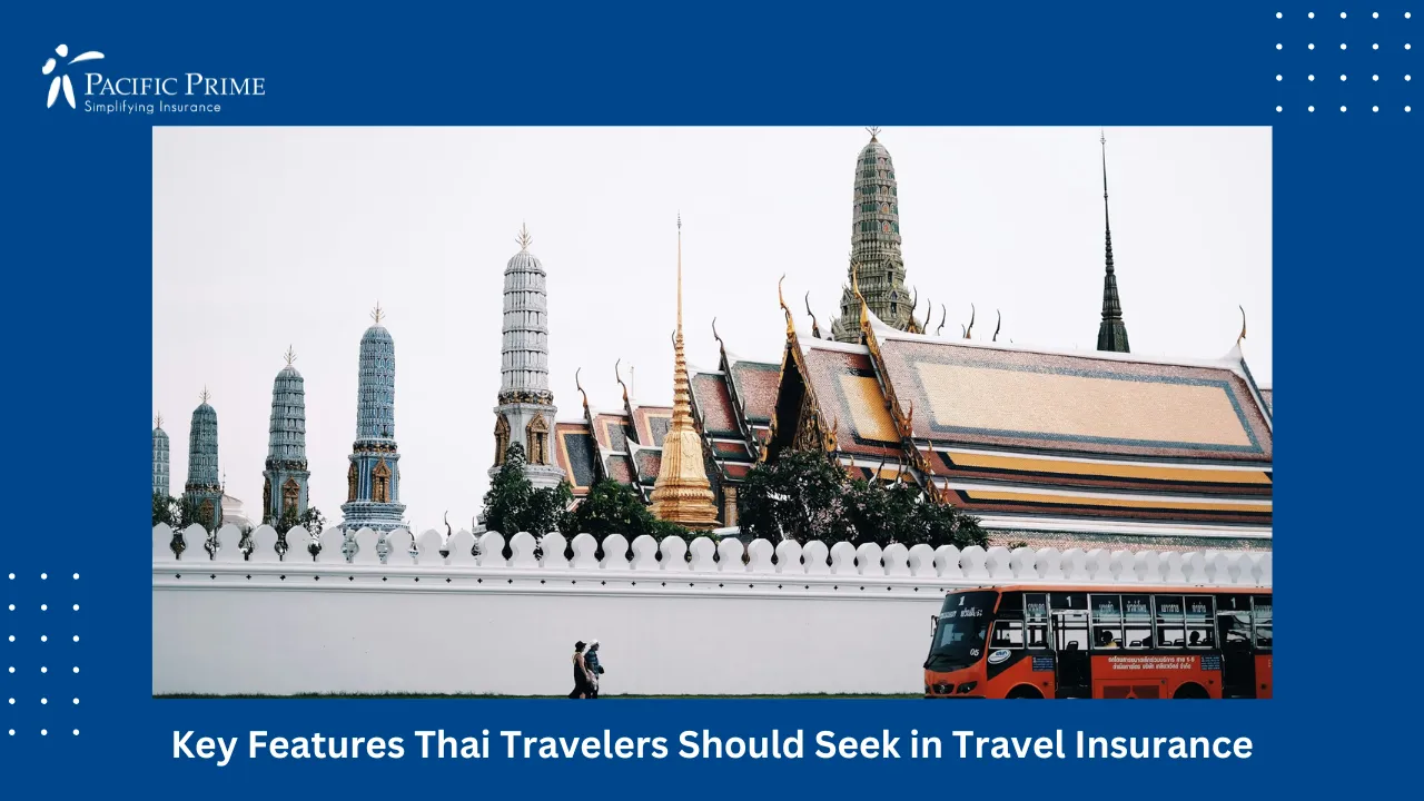 Image of Pedestrian Passing A Red And White Bus Near The Grand Palace In Bangkok with text overlay of "Key Features Thai Travelers Should Seek in Travel Insurance"