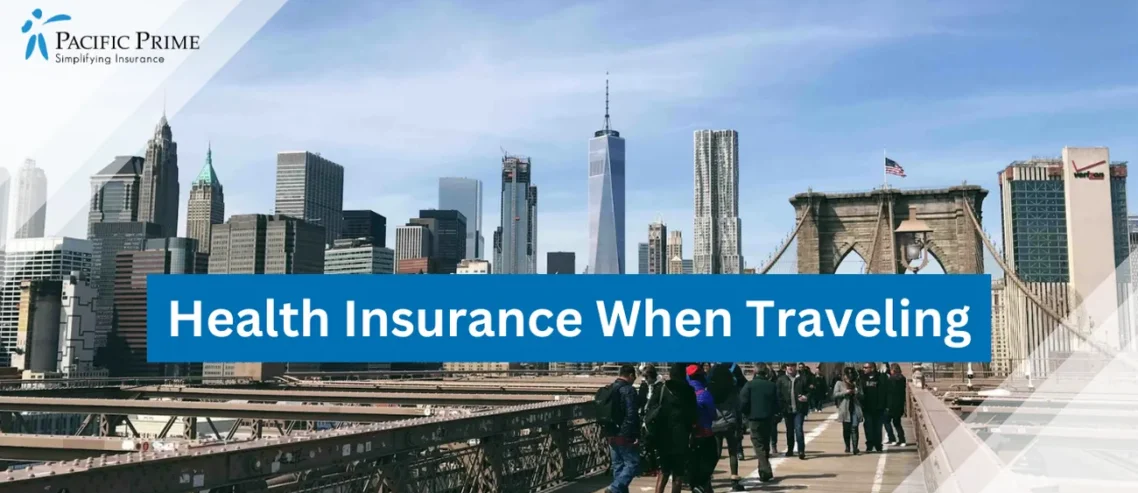 Image of Pedestrians On Brooklyn Bridge In New York, USA with text overlay of "Health Insurance When Traveling"