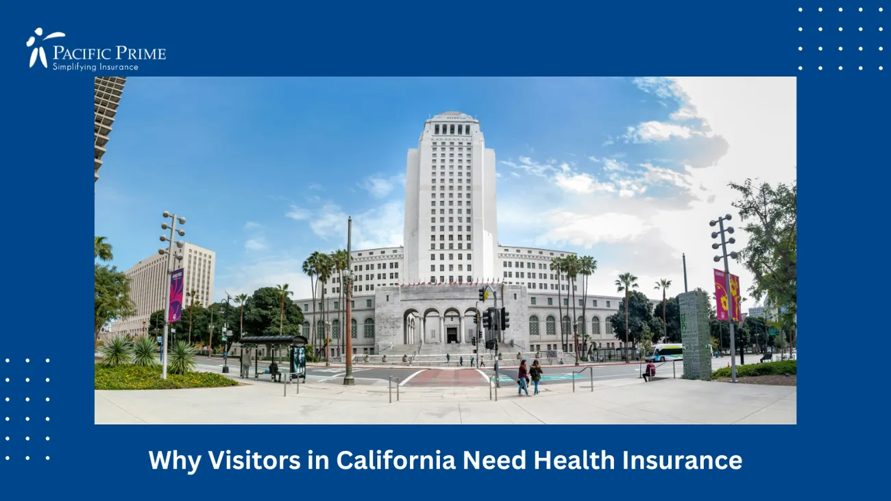 Image of People Walking In A Park Near Los Angeles City Hall During The Daytime with text overlay of "Why Visitors in California Need Health Insurance"