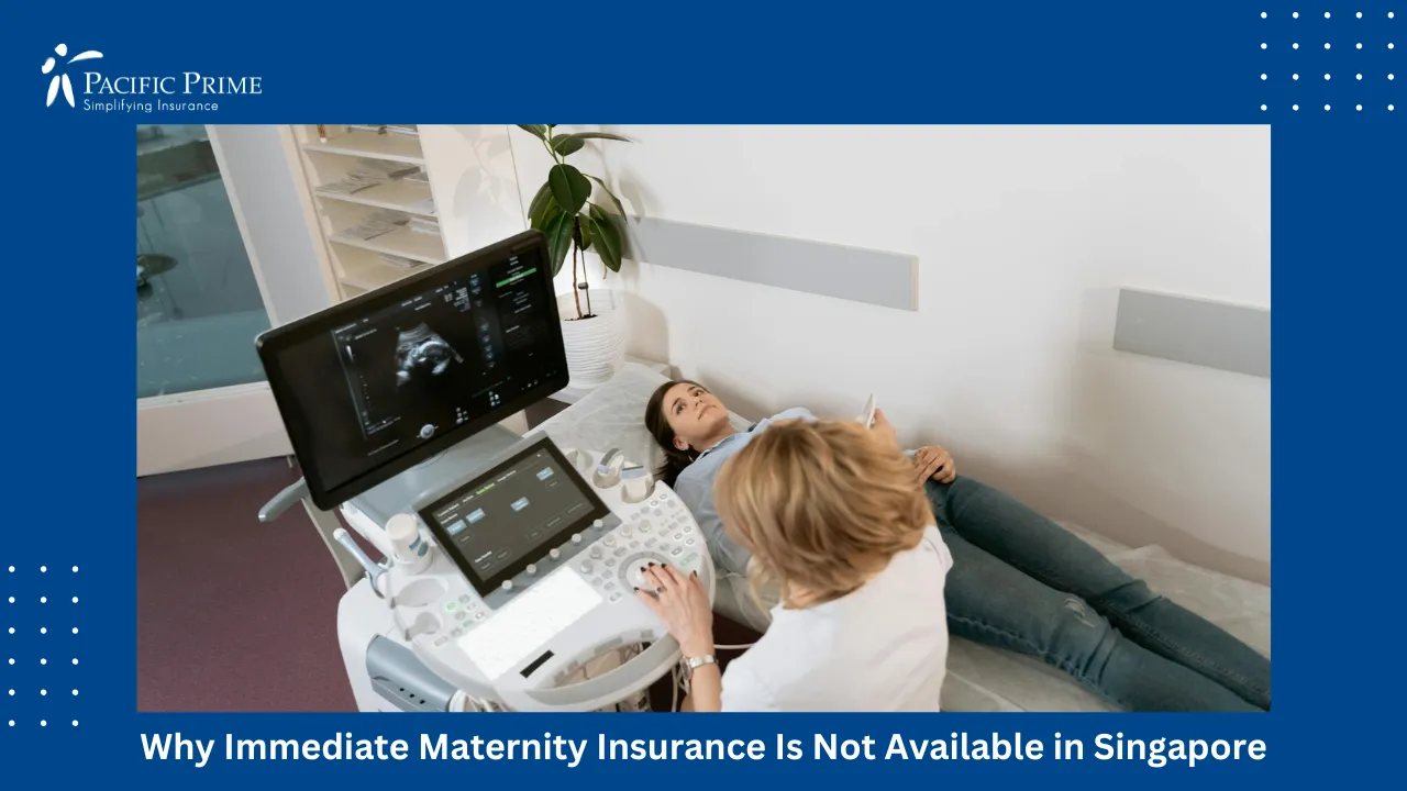 Image of Pregnant Woman Undergoing Ultrasound Scan With Doctor In Clinic with text overlay of "Why Immediate Maternity Insurance Is Not Available in Singapore"