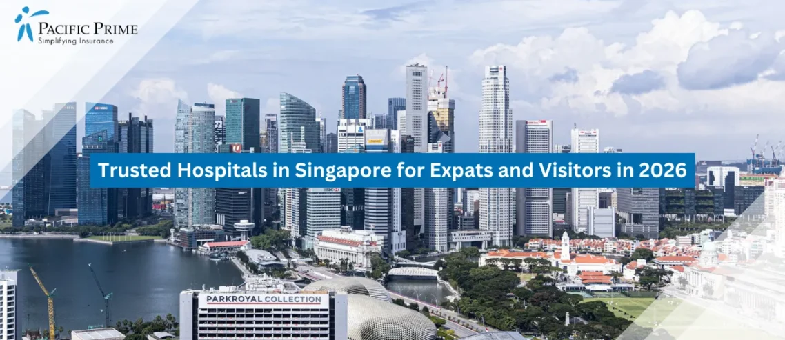 Image of Raffles Place Skyline By The Waterfront In Singapore During Daytime with text overlay of "Trusted Hospitals in Singapore for Expats and Visitors in 2026"