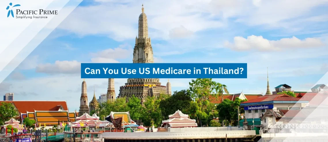 Image of Scenic View Of Wat Arun Temple By The Chao Phraya River In Bangkok with text overlay of "Can You Use US Medicare in Thailand?"