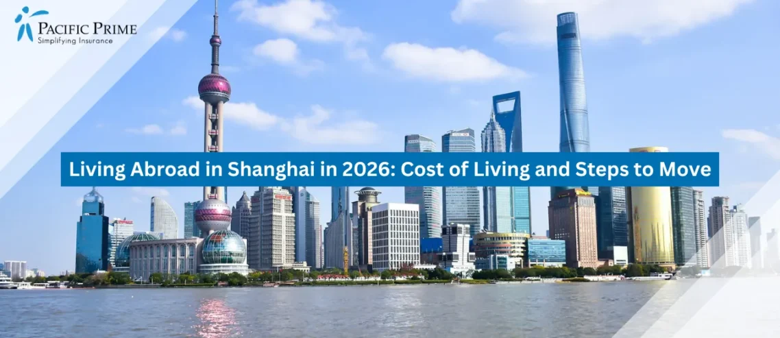 Image of Shanghai Skyline Framed By A Tall Observation Tower View with text overlay of "Living Abroad in Shanghai in 2026: Cost of Living and Steps to Move"