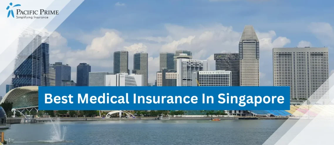 Image of Singapore Cityscape With High-Rise Buildings with text overlay of "Best Medical Insurance In Singapore"