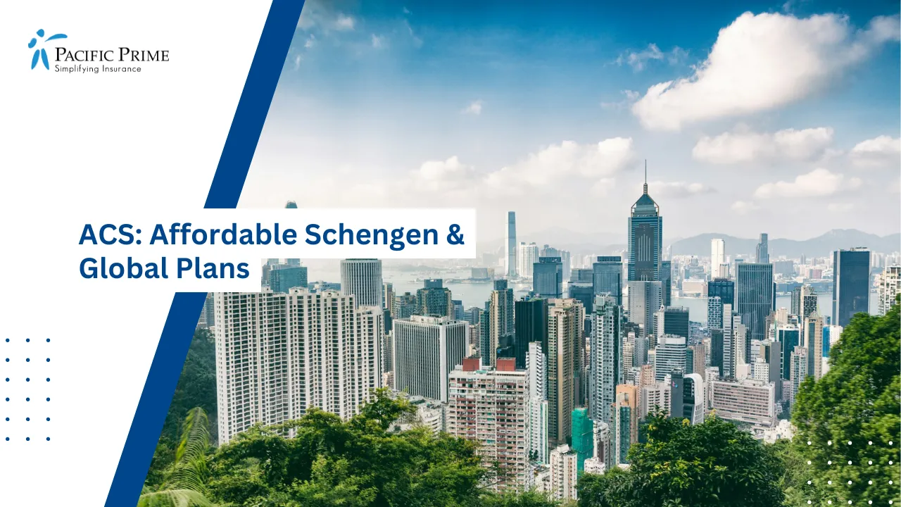 Image of Skyline View Of Hong Kong With Tall Buildings From Victoria Peak with text overlay of "ACS: Affordable Schengen & Global Plans"
