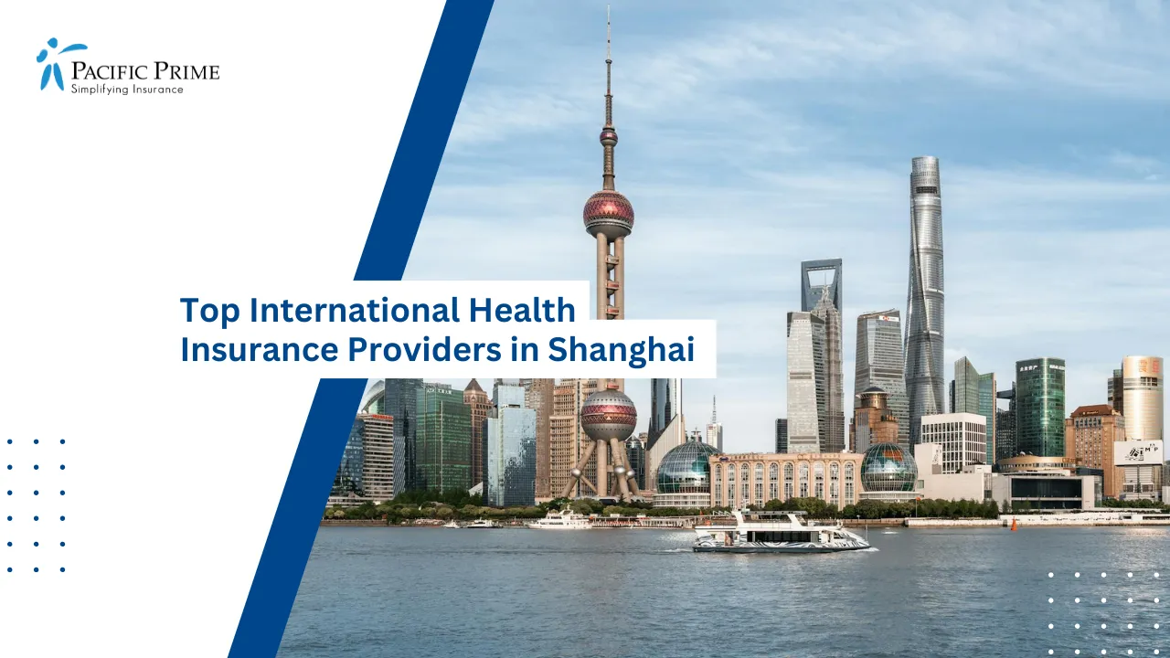 Image of Skyscrapers Along The River In Shanghai On A Sunny Day with text overlay of "Top International Health Insurance Providers in Shanghai"