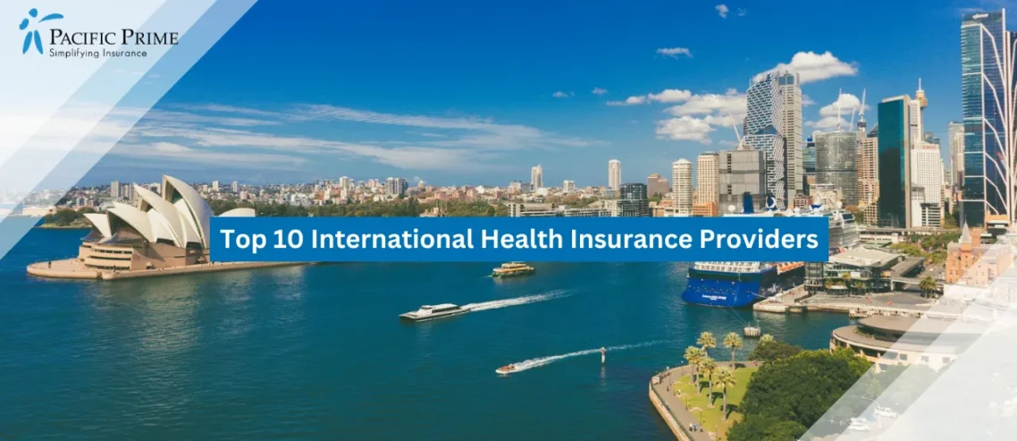Image of Sydney Opera House Overlooking Sydney Harbour In Australia with text overlay of "Top 10 International Health Insurance Providers"
