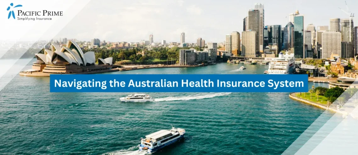 Image of Sydney Opera House With Harbor Views On A Sunny Day with text overlay of "Navigating the Australian Health Insurance System"