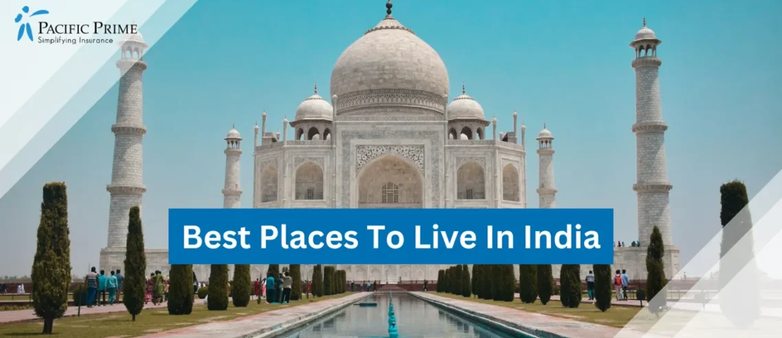 Image of Taj Mahal In Agra, India – Iconic Mughal Architecture And Heritage Site with text overlay of "Best Places To Live In India"