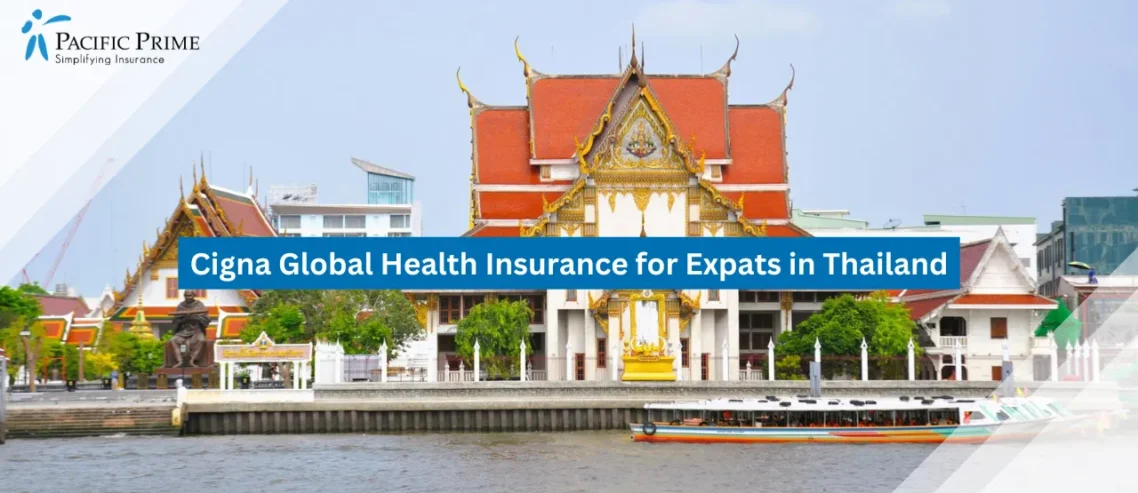 Image of Temple By Chao Phraya River In Bangkok During Daylight with text overlay of "Cigna Global Health Insurance for Expats in Thailand"