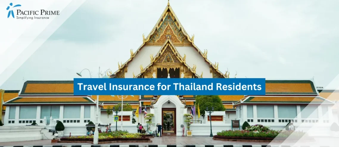 Image of Traditional Thai Temple In Bangkok's Historic District with text overlay of "Travel Insurance for Thailand Residents"