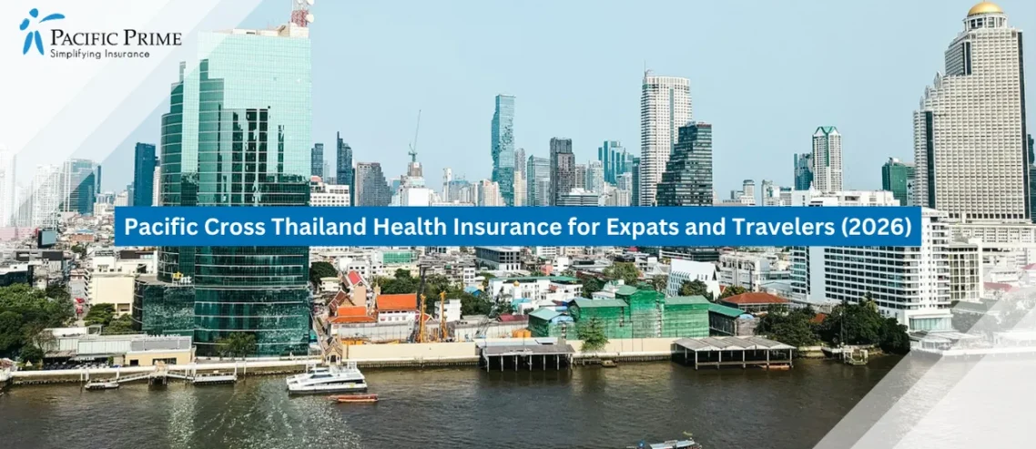 Image of Urban Skyline Rising Beyond A Wide River With Reflective Waters And Distant Towers with text overlay of "Pacific Cross Thailand Health Insurance for Expats and Travelers (2026)"